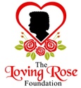 The Loving Rose Foundation, Inc.