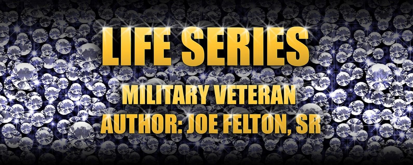 Military Veteran Author Joe L. Felton Book: What to Know Before I Do 954-687-4705 Mon-Sat 7a-Midnite