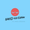 Baked 420 Edibles