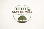 Get Fit Stay Humble with Tree