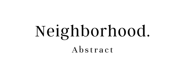 Neighborhoodabstract