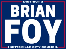 Brian Foy for Huntsville City Council