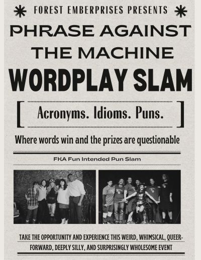 Poster for a wordplay slam event featuring puns, idioms, and acronyms.