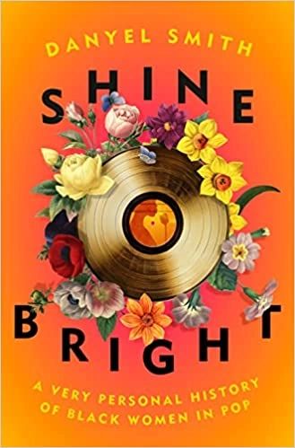 shine bright by danyel smith
