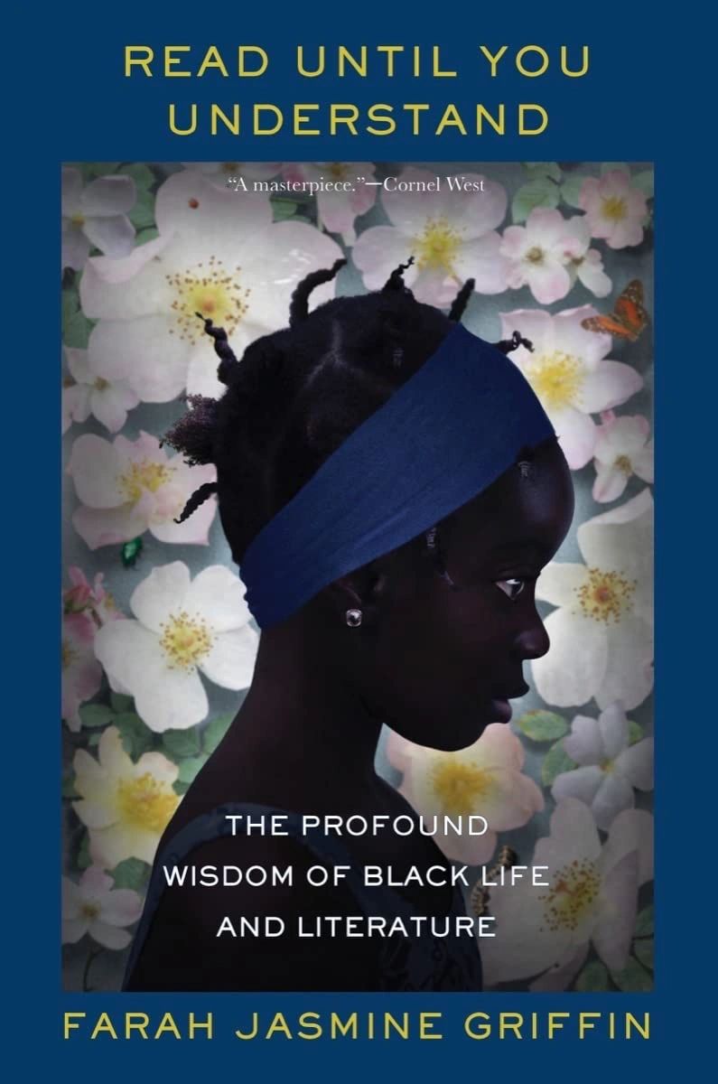 Read Until You Understand The Profound Wisdom of Black Life