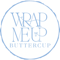 Wrap Me Up Buttercup