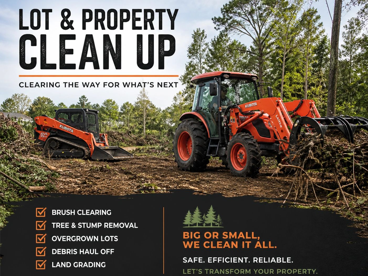 Lot and property cleanup with heavy machinery for brush and debris removal.