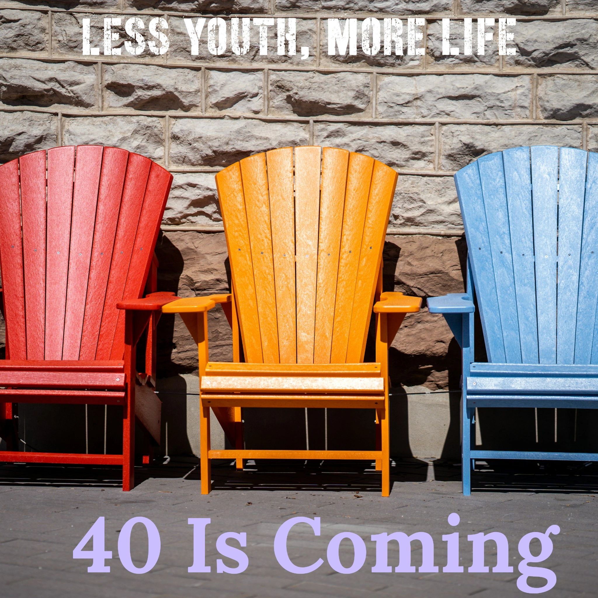 40 Is Coming Podcast Cover Image