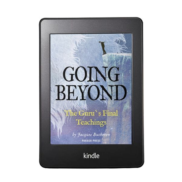 Kindle version: GOING BEYOND – The Guru`s Final Teachings