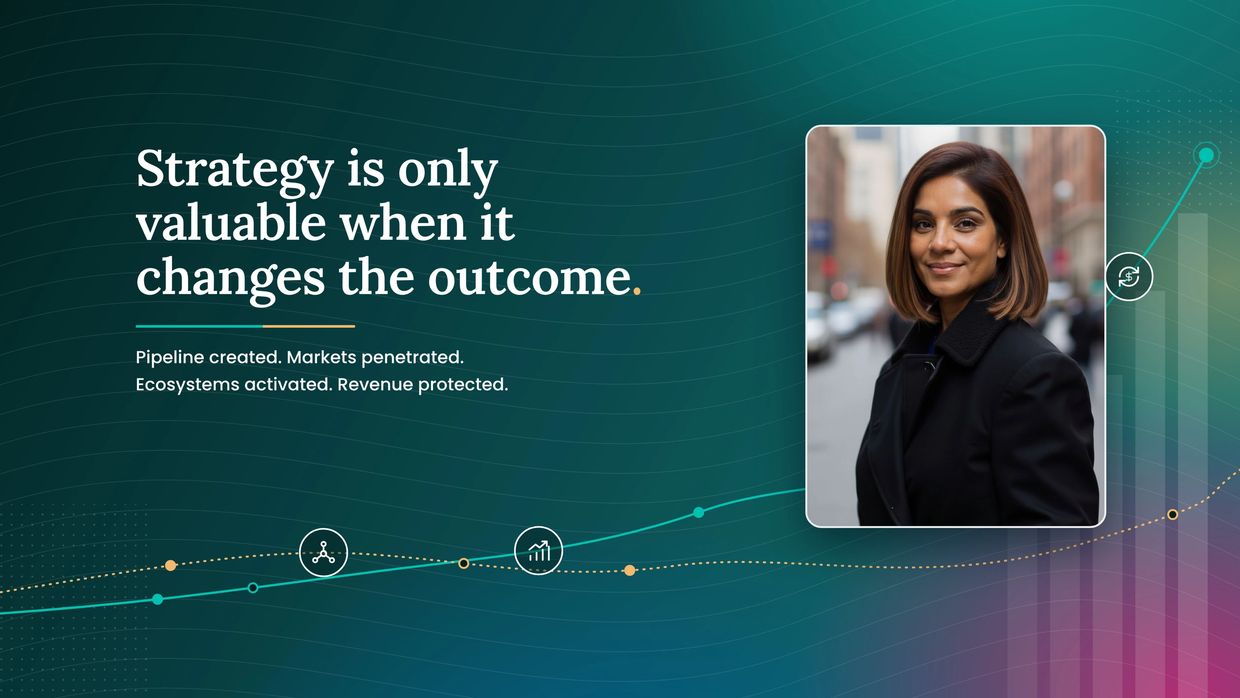 June Manley. Strategy is only valuable when it changes the outcome.