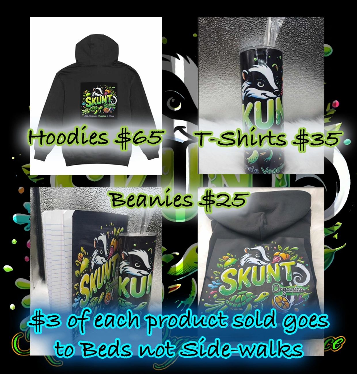Skunt Organics Merch and Prices also donations explained
