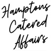 Hamptons Catered Affairs, LLC