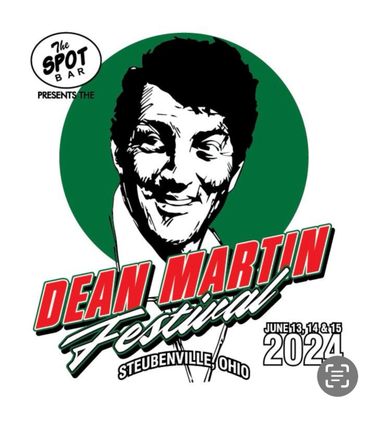 Dean Martin Festival 2024 in Steubenville, Ohio, presented by The Spot Bar.