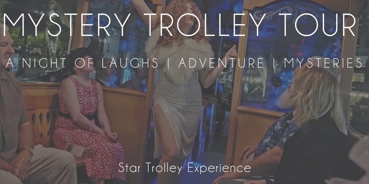 mystery trolley a night of laughs adventure mysteries star trolley experience