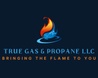 True Gas and Propane LLC