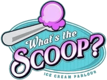 What's The  Scoop?