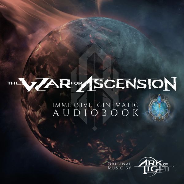 The War for Ascension Immersive Audiobook Podcast