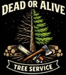 Dead Or Alive Tree Service