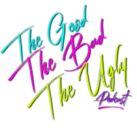 THE GOOD THE BAD THE UGLY