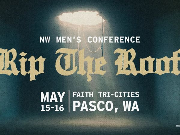 Advertisement for NW Men's Conference 'Rip The Roof' in Pasco, WA on May 15-16.