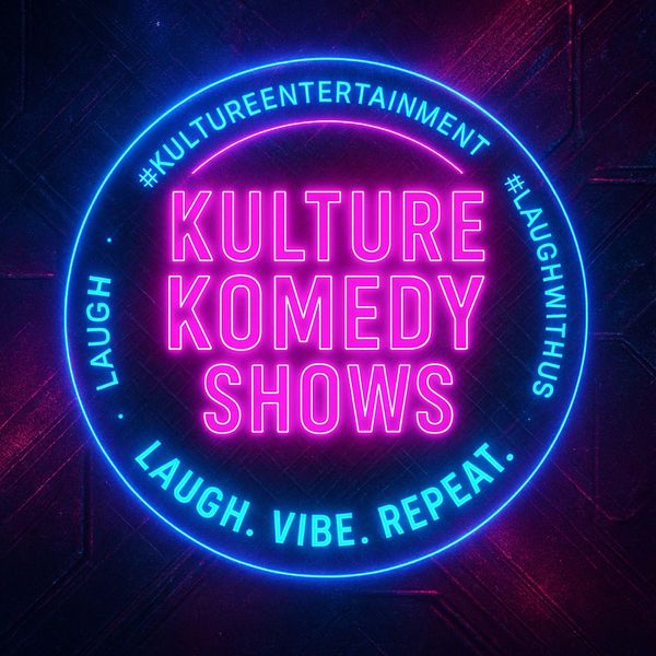 Kulture Komedy Shows #kultureentertainment #laughwithus Laugh Vibe Repeat