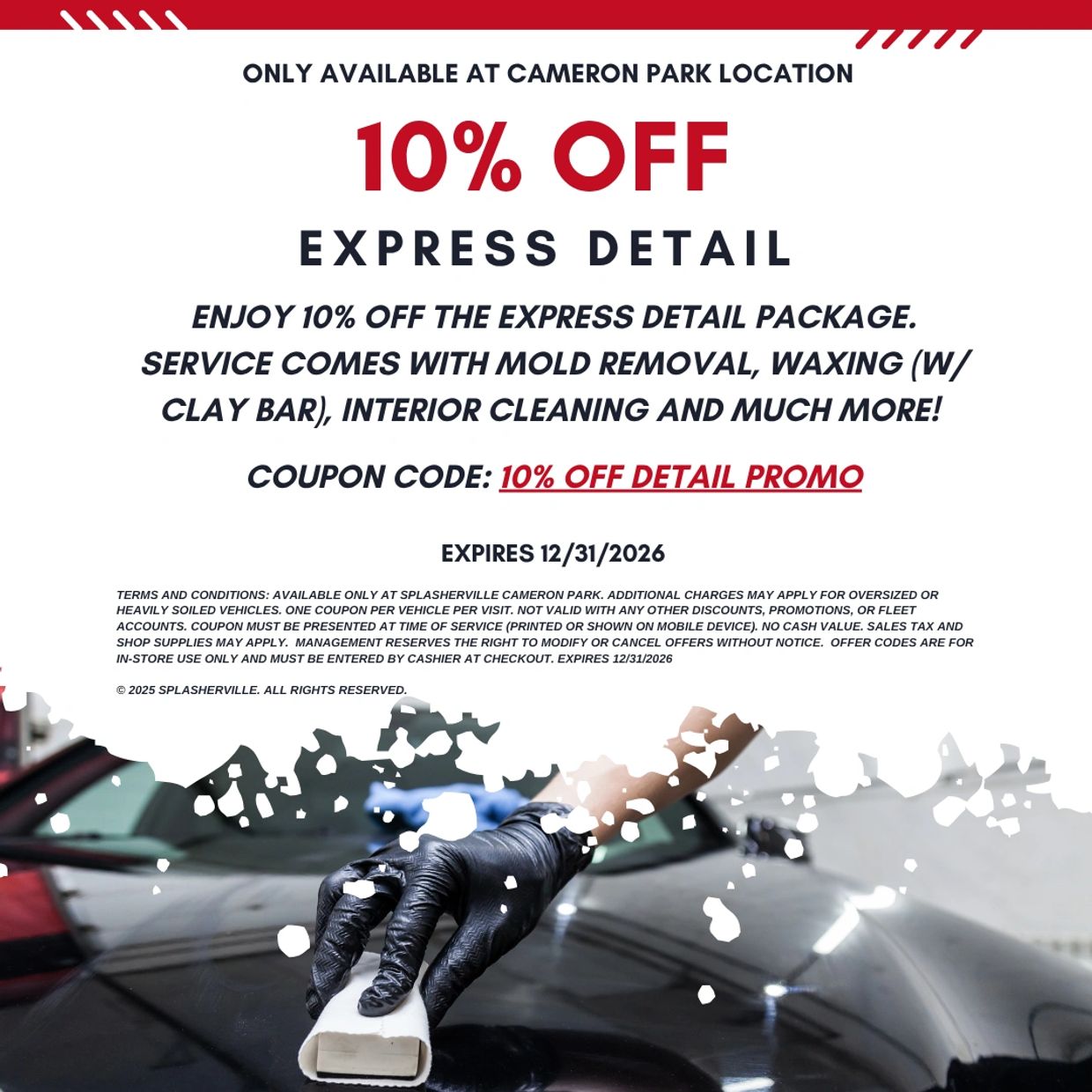 10% off express car detail at Cameron Park with mold removal and waxing.