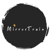 MirrorTrain