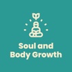 Soul and Body Growth