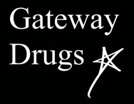 Gateway Drugs