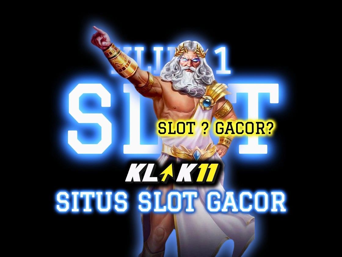 KLIK11 🚀 SLOT gacor HARI INI REVIEW BANG SAWER