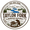 Taylor Fork Landscaping