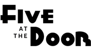Five At The Door