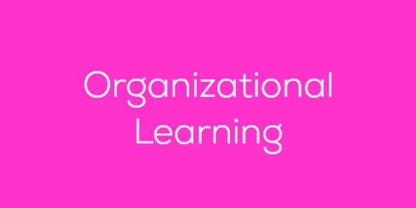 Text 'Organizational Learning' on a bright pink background.