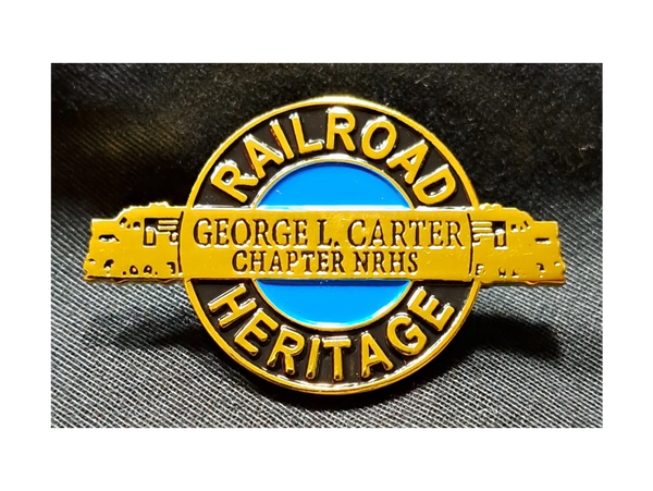 Gold and blue pin with "Railroad Heritage" and "George L. Carter Chapter NRHS" text.