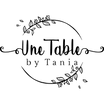 Une Table by Tania