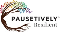Pausetively Resilient™ by Teresa Zardus