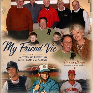 Poster for 'My Friend Vic,' celebrating friendship, faith, family, and baseball.
