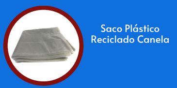 saco canela, saco reciclado canela, saco plástico reciclado, embalagem reciclada