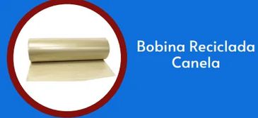 bobina reciclada canela, bobina reciclada, bobina plástica reciclada, embalagem reciclada, 