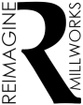Reimagine Millworks