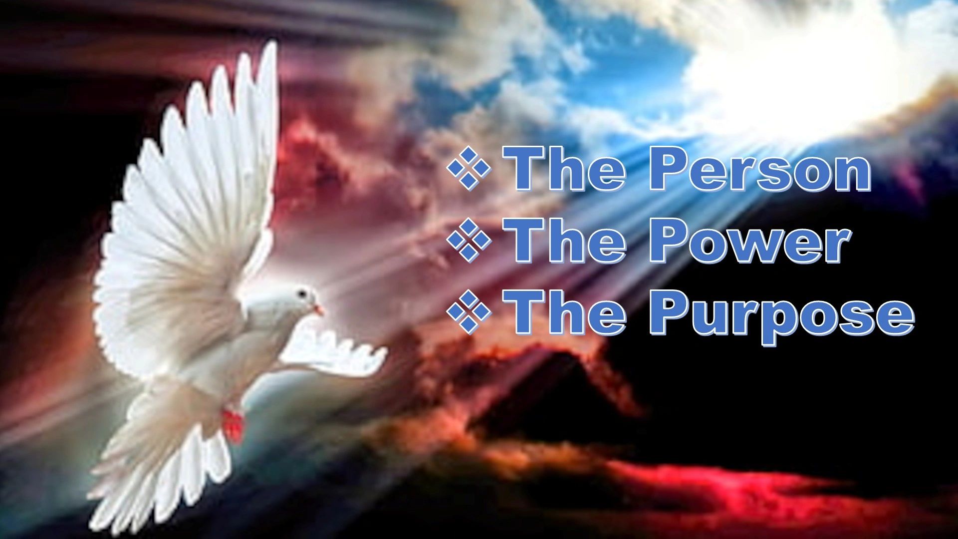 The Person, the Power, and the Purpose of the Holy Spirit