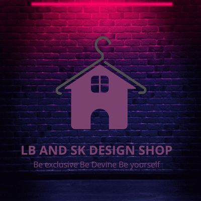 LB AND SK DESIGN SHOPS 
