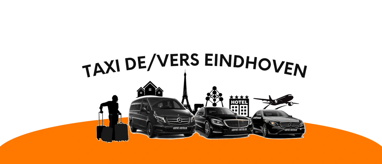 Taxi de/vers Eindhoven