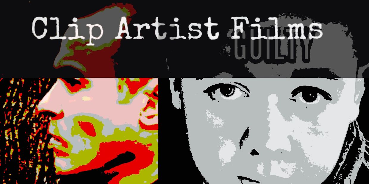 Stylized graphic poster with faces and text 'Clip Artist Films Guilty'.