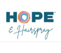 Hope & Hairspray™