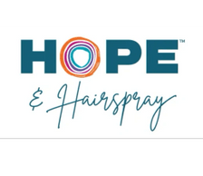 Hope & Hairspray™