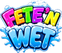 Fete’ n Wet