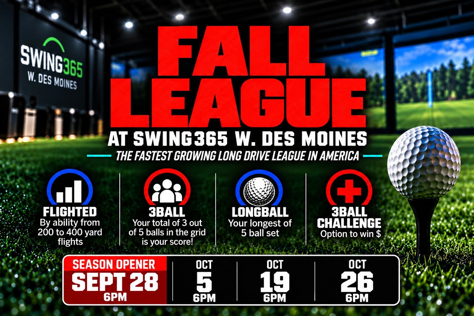 Fall League at Swing365 W. Des Moines starting Sept 28.