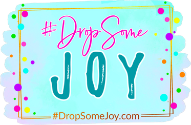 #DropSomeJoy