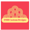 DMB Custom Designs